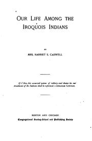 Front cover of Our Life Among the Iroquois Indians by Harriet S. [Clark )] Caswell