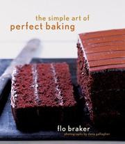 Front cover of The simple art of perfect baking by Flo Braker