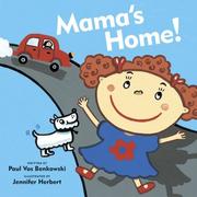 Cover of Mama's home! by Paul Vos Benkowski