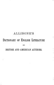 Front cover of A Critical Dictionary of English Literature, and British and American .. by S. Austin Allibone