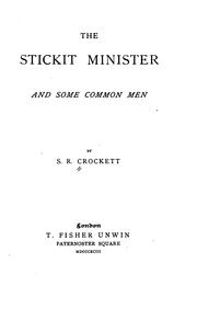 Cover of The Stickit Minister and Some Common Men by Samuel Rutherford Crockett