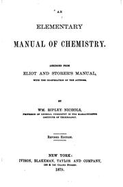 Cover of An Elementary Manual of Chemistry: Abridged from Eliot and Storer's Manual, with the Co ... by William Ripley Nichols