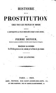 Front cover of Histoire de la prostitution chez tous les peuples du monde: depuis l .. by P. L. Jacob