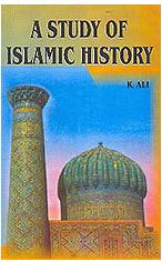 Front cover of A study of Islamic history by Kausar Ali