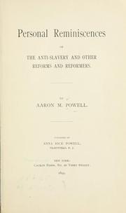 Front cover of Personal reminiscences of the anti-slavery and other reforms and reformers by Aaron M. Powell