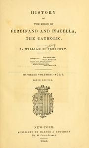 Cover of History of the reign of Ferdinand and Isabella, the Catholic by William Hickling Prescott