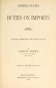 Front cover of United States duties on imports. 1886 by Lewis Heyl