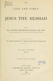 Cover of The life and times of Jesus the Messiah by Alfred Edersheim