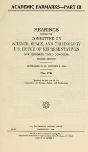 Cover of Academic earmarks by United States. Congress. House. Committee on Science, Space, and Technology.