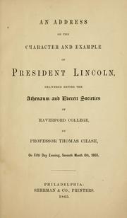 Front cover of An address on the character and example of President Lincoln by Chase, Thomas