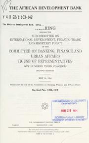 Front cover of The African Development Bank by United States. Congress. House. Committee on Banking, Finance, and Urban Affairs. Subcommittee on International Development, Finance, Trade, and Monetary Policy.