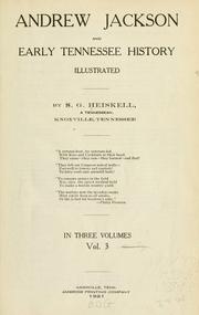 Front cover of Andrew Jackson and early Tennessee history .. by Samuel Gordon Heiskell