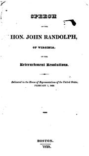 Front cover of Speech of the Hon. John Randolph, of Virginia, on the Retrenchment Resolutions: Delivered in the .. by John Randolph