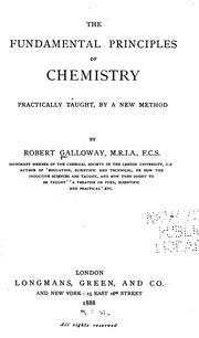 Front cover of The Fundamental Principles of Chemistry: Practically Taught, by a New Method by Robert Galloway