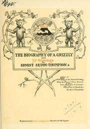 Front cover of The biography of a grizzly by Ernest Thompson Seton
