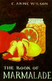 Front cover of The book of marmalade by C. Anne Wilson