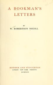 Cover of A bookman's letters by Nicoll, W. Robertson Sir