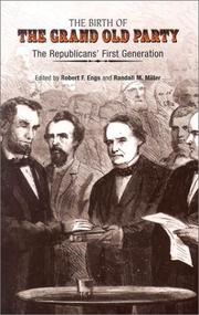 Front cover of The birth of the Grand Old Party by Robert F. Engs