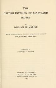 Front cover of The British invasion of Maryland, 1812-1815 by Marine, William Matthew