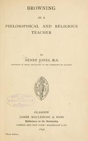 Cover of Browning as a philosophical and religious teacher by Jones, Henry Sir