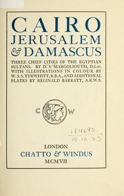 Front cover of Cairo, Jerusalem, and Damascus by D. S. Margoliouth