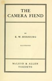 Cover of The camera fiend by E. W. Hornung