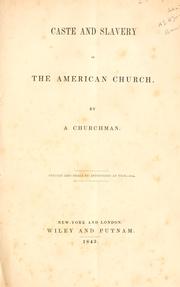 Front cover of Caste and slavery in the American church by John Jay