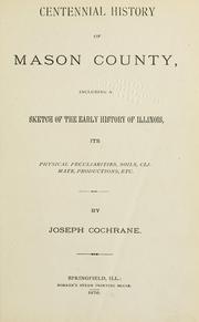 Front cover of Centennial history of Mason County by Joseph Cochrane