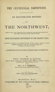 Cover of The centennial Northwest by Charles R. Tuttle