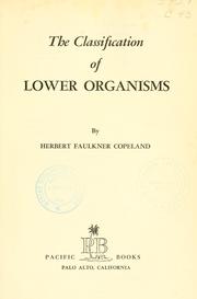 Front cover of The classification of lower organisms by Herbert Faulkner Copeland