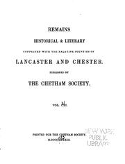 Front cover of Remains, Historical and Literary, Connected with the Palatine Counties of Lancaster and Chester by Chetham Society