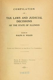Front cover of Compilation of tax laws and judicial decisions of the state of Illinois by Illinois.