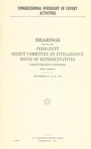 Cover of Congressional oversight of covert activities by United States. Congress. House. Permanent Select Committee on Intelligence