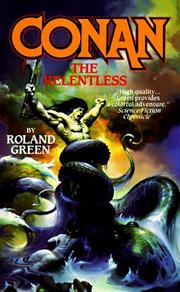 Front cover of Conan the relentless by Roland J. Green