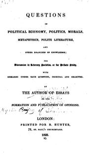 Cover of Questions in Political Economy, Politics, Morals, Metaphysics, Polite Literature, and Other .. by Samuel Bailey