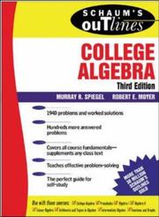 Cover of Schaum's outline of college algebra by Murray R. Spiegel