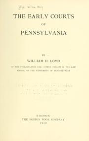 Front cover of The early courts of Pennsylvania by William H. Loyd