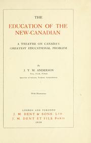 Front cover of The education of the new-Canadian by James Thomas Milton Anderson