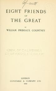 Front cover of Eight friends of the great by William Prideaux Courtney