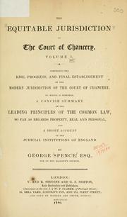 Cover of The equitable jurisdiction of the Court of Chancery by George Spence