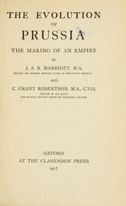 Front cover of The evolution of Prussia by Marriott, J. A. R. Sir