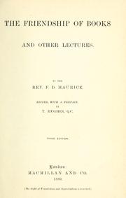 Front cover of The friendship of books, and other lectures by Frederick Denison Maurice