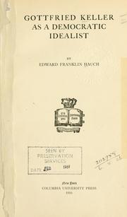 Front cover of Gottfried Keller as a democratic idealist by Edward Franklin Hauch