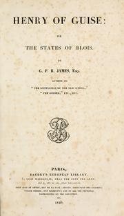 Front cover of Henry of Guise, or The states of Blois by G. P. R. James