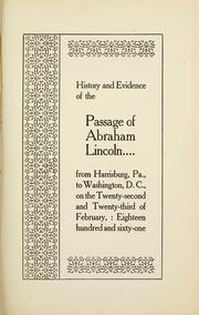 Cover of History and evidence of the passage of Abraham Lincoln-- by Allan Pinkerton