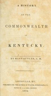 Front cover of A history of the commonwealth of Kentucky by Mann Butler