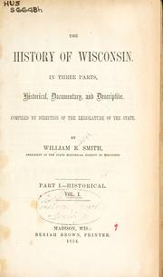 Front cover of The history of Wisconsin by William Rudolph Smith