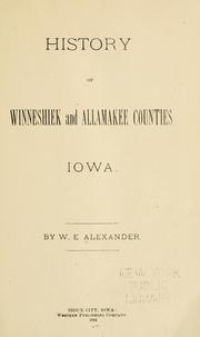 Front cover of History of Winneshiek and Allamakee counties, Iowa by W. E. Alexander