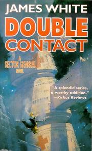 Front cover of Double Contact (White, James, Sector General Series.) by James White
