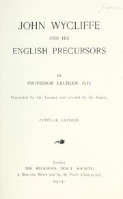 Front cover of John Wycliffe and his English precursors by Gotthard Victor Lechler